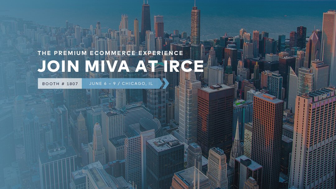 Join Miva at IRCE 2017