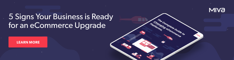 Whitepaper: 5 Signs Your Business is Ready For an Ecommerce Upgrade