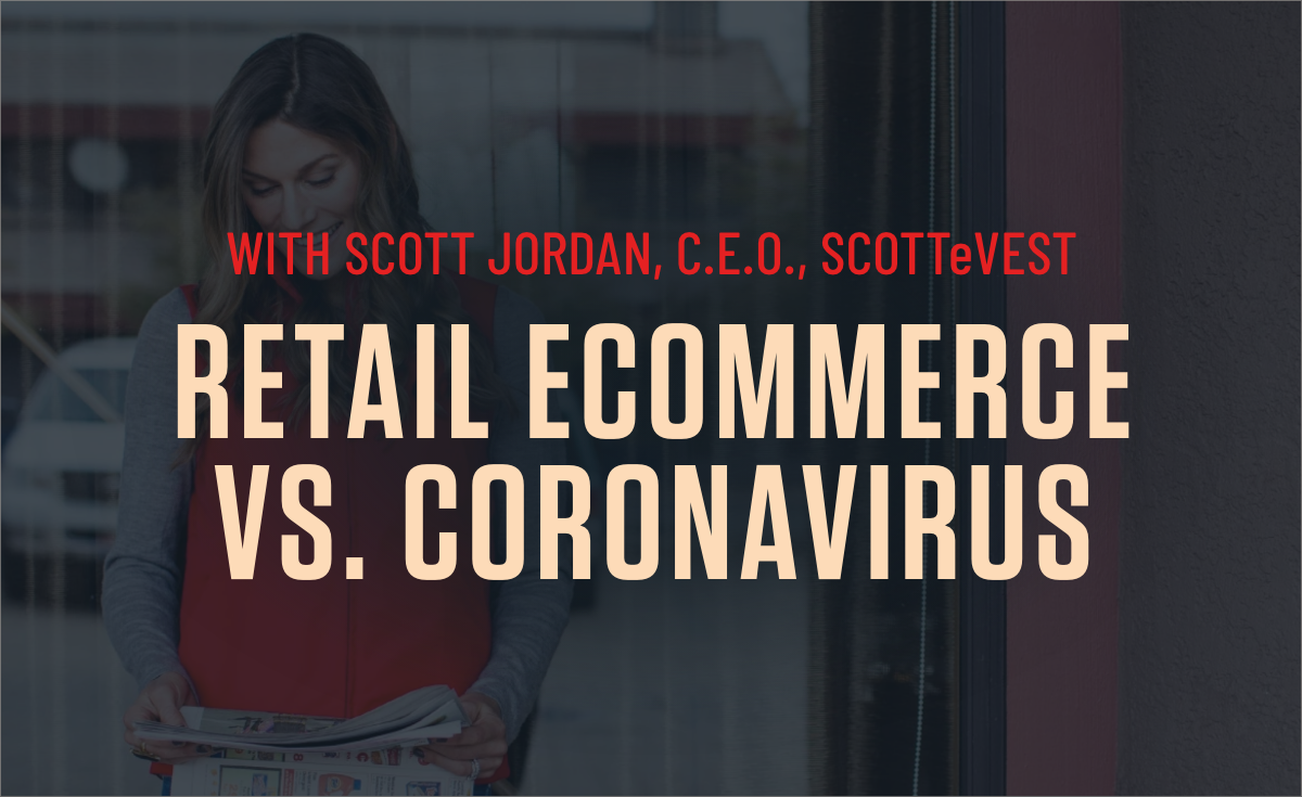 Dragonproof - Retail Ecommerce vs. Coronavirus with SCOTTeVEST